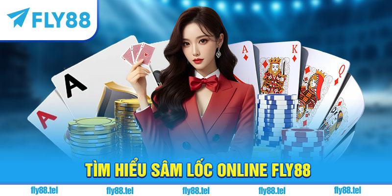 Sâm Lốc Online – Hướng Dẫn, Luật Chơi & Chiến Thuật Hay 2025 9 Tìm hiểu sâm lốc online Fly88